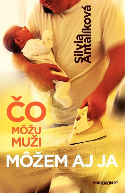 Čo môžu muži môžem aj ja - Silvia Antalíková - kniha z kategorie Beletrie