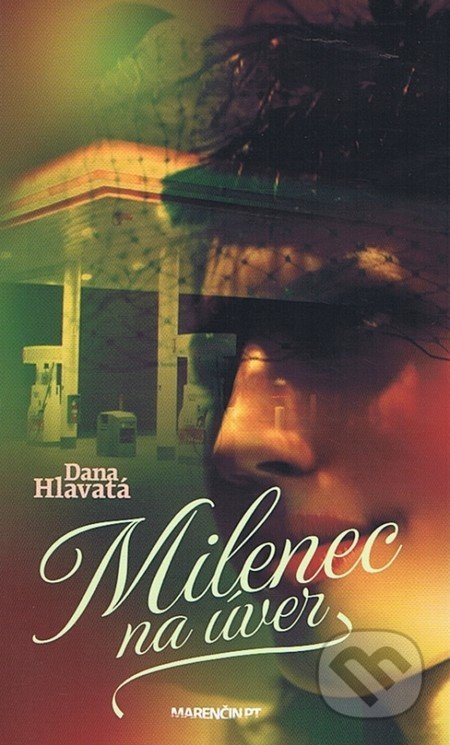 Milenec na úver - Dana Hlavatá - kniha z kategorie Beletrie