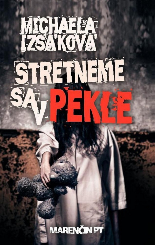 Stretneme sa v pekle - Michaela Izsáková - kniha z kategorie Beletrie