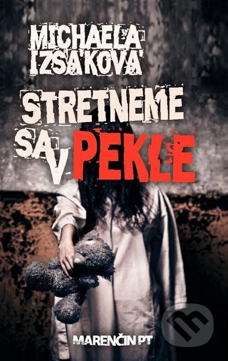 Stretneme sa v pekle - Michaela Izsáková - kniha z kategorie Beletrie