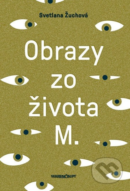 Obrazy zo života M - Svetlana Žuchová - kniha z kategorie Společenská beletrie
