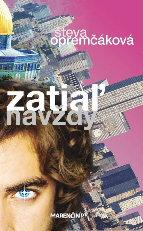 Zatiaľ navždy (Príbeh židovského chlapca) - Števa Opremčáková - kniha z kategorie Společenská beletrie