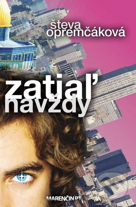 Zatiaľ navždy (Príbeh židovského chlapca) - Števa Opremčáková - kniha z kategorie Společenská beletrie