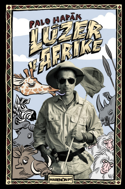 Lúzer v Afrike - Palo Hapák - kniha z kategorie Cestopisy z Afriky
