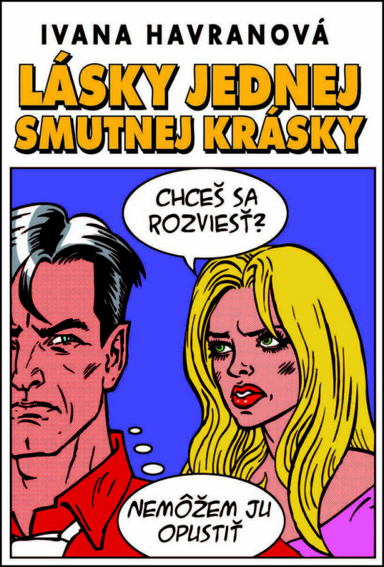 Lásky jednej smutnej krásky - Ivana Havranová - kniha z kategorie Romantická