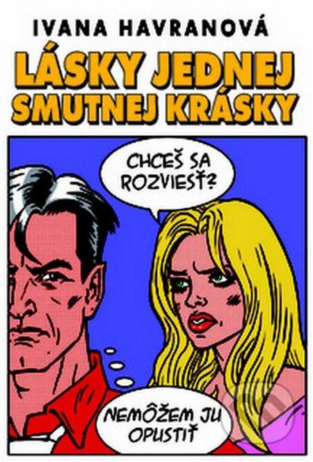 Lásky jednej smutnej krásky - Ivana Havranová - kniha z kategorie Romantická