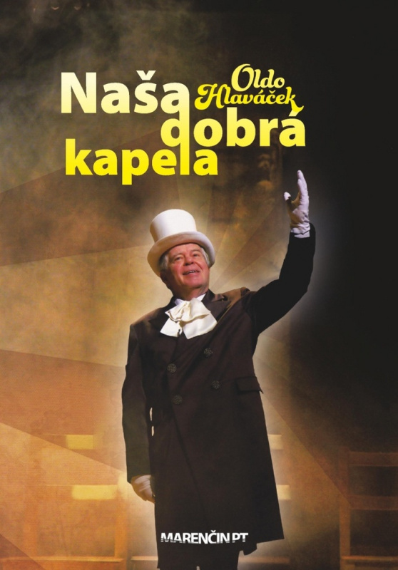 Naša dobrá kapela - Oldo Hlaváček - kniha z kategorie Film