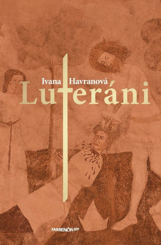 Luteráni - Ivana Havranová - kniha z kategorie Beletrie