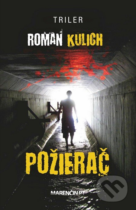 Požierač (Triler) - Roman Kulich - kniha z kategorie Detektivky, thrillery a horory