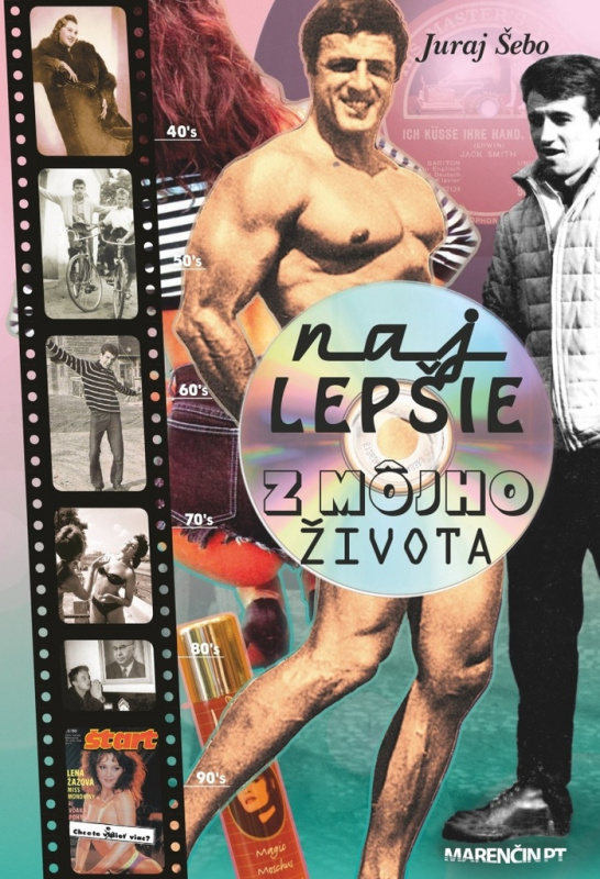 Najlepšie z môjho života - Juraj Šebo - kniha z kategorie Životopisy