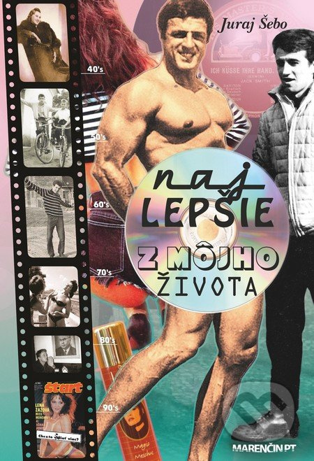 Najlepšie z môjho života - Juraj Šebo - kniha z kategorie Životopisy