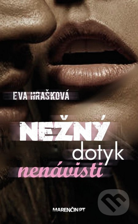 Nežný dotyk nenávisti - Eva Hrašková - kniha z kategorie Beletrie