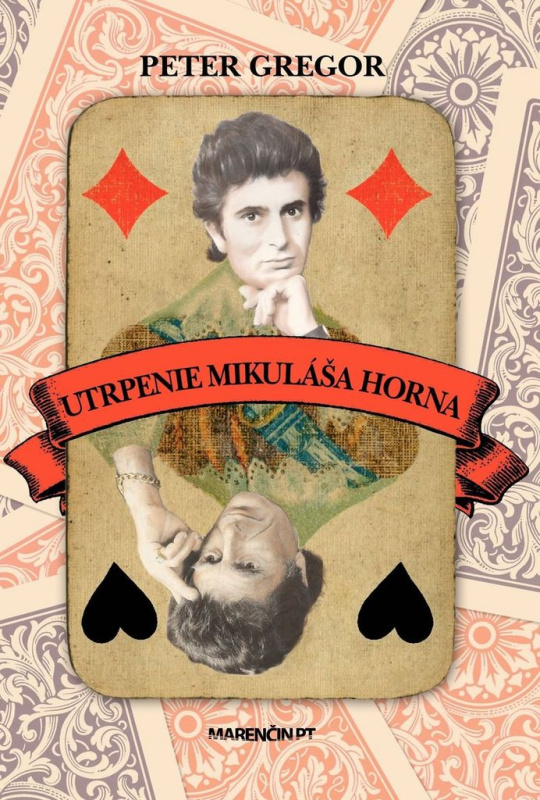 Utrpenie Mikuláša Horna - Peter Gregor - kniha z kategorie Beletrie