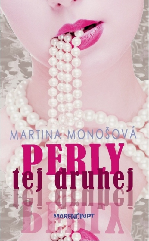 Perly tej druhej - Martina Monošová - kniha z kategorie Beletrie