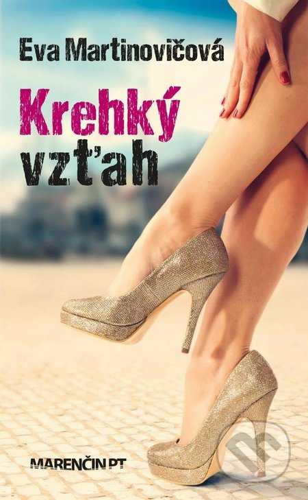 Krehký vzťah - Eva Martinovičová - kniha z kategorie Beletrie