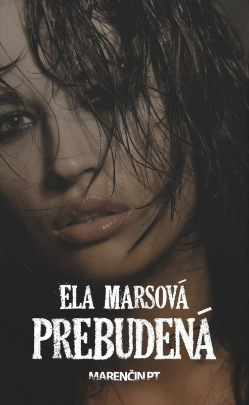 Prebudená - Ela Marsová - kniha z kategorie Beletrie