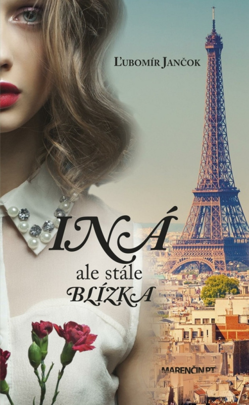 Iná ale stále blízka - Ľubomír Jančok - kniha z kategorie Beletrie