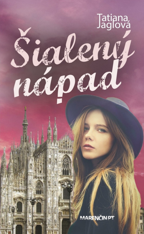 Šialený nápad - Tatiana Jaglová - kniha z kategorie Beletrie