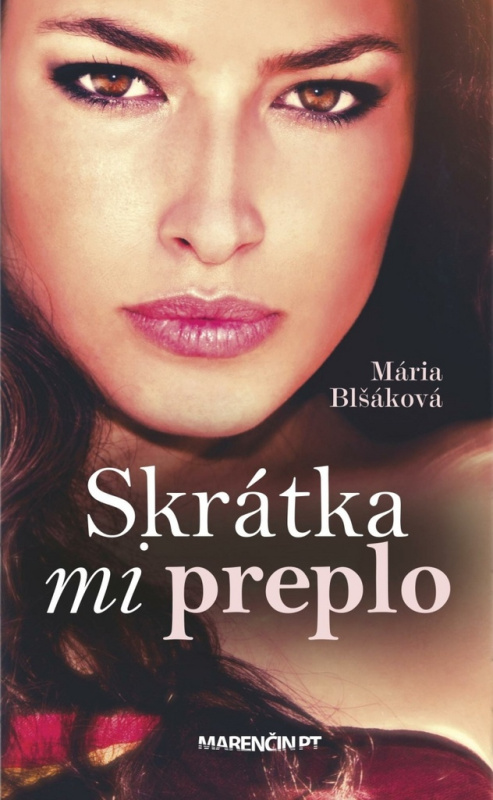 Skrátka mi preplo - Mária Blšáková - kniha z kategorie Beletrie