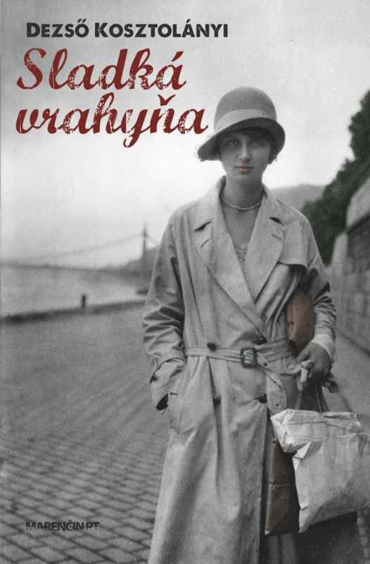 Sladká vrahyňa - Dezső Kosztolányi - kniha z kategorie Detektivky, thrillery a horory