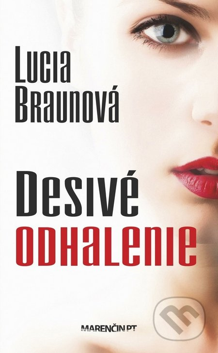 Desivé odhalenie - Lucia Braunová - kniha z kategorie Beletrie
