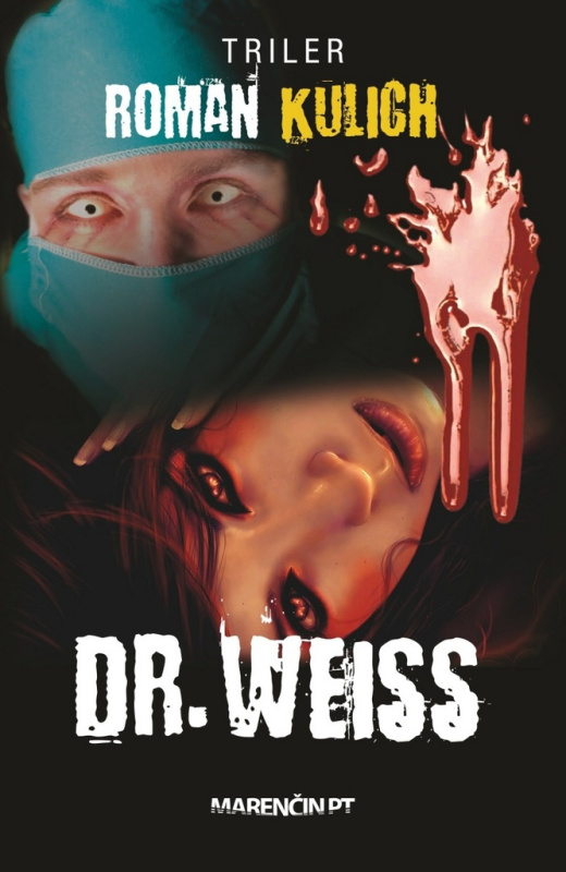 Dr. Weiss - Roman Kulich - kniha z kategorie Detektivky, thrillery a horory