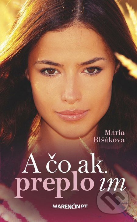 A čo ak preplo im - Mária Blšáková - kniha z kategorie Beletrie