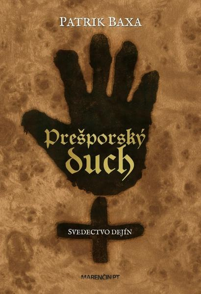 Prešporský duch - Patrik Baxa - kniha z kategorie Mýty, pověsti a legendy
