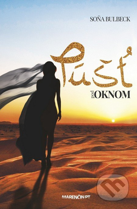Púšť pod oknom - Soňa Bulbeck - kniha z kategorie Cestopisy z Ameriky