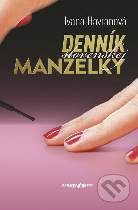 Denník slovenskej manželky - Ivana Havranová - kniha z kategorie Beletrie