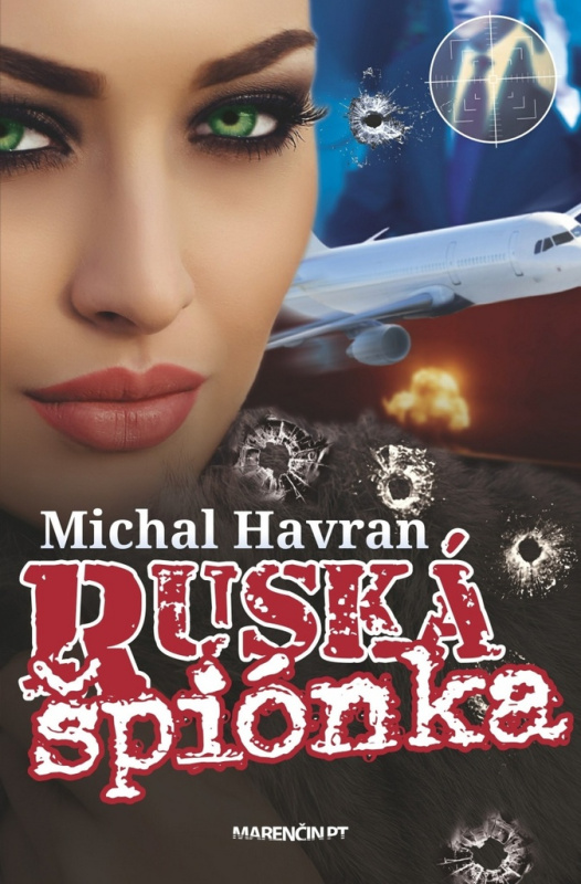 Ruská špiónka - Michal Havran st. - kniha z kategorie Thrillery