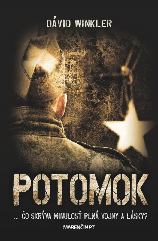 Potomok (Čo skrýva minulosť plná vojny a lásky?) - Dávid Winkler - kniha z kategorie Beletrie