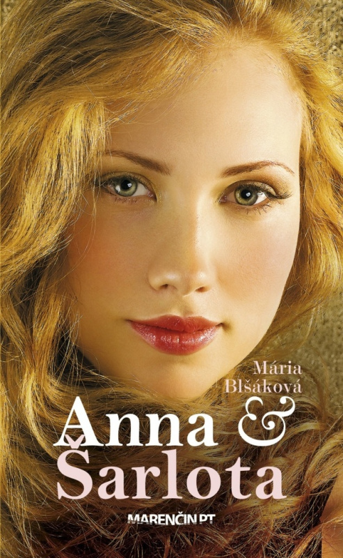 Anna a Šarlota - Mária Blšáková - kniha z kategorie Beletrie