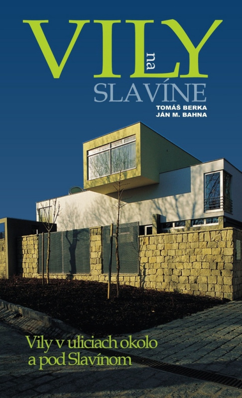 Vily na Slavíne (Vily v uliciach okolo a pod Slavínom) - kniha z kategorie Městská architektura
