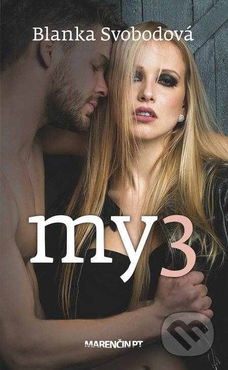 MY3 - Blanka Svobodová - kniha z kategorie Beletrie