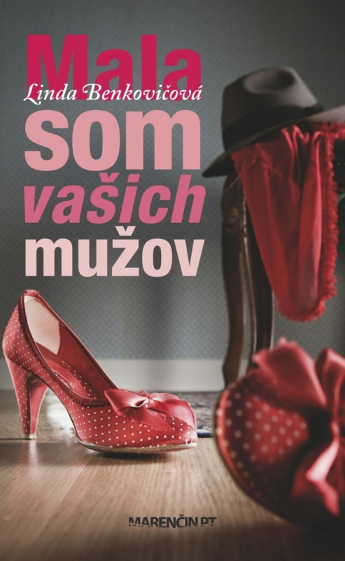 Mala som vašich mužov - Linda Benkovičová - kniha z kategorie Společenská beletrie