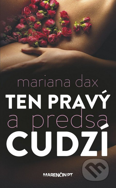 Ten pravý a predsa cudzí - Mariana Daxner - kniha z kategorie Beletrie