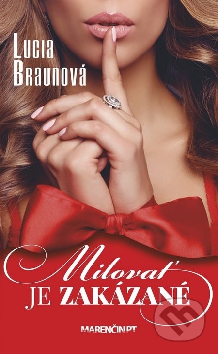 Milovať je zakázané - Lucia Braunová - kniha z kategorie Společenská beletrie