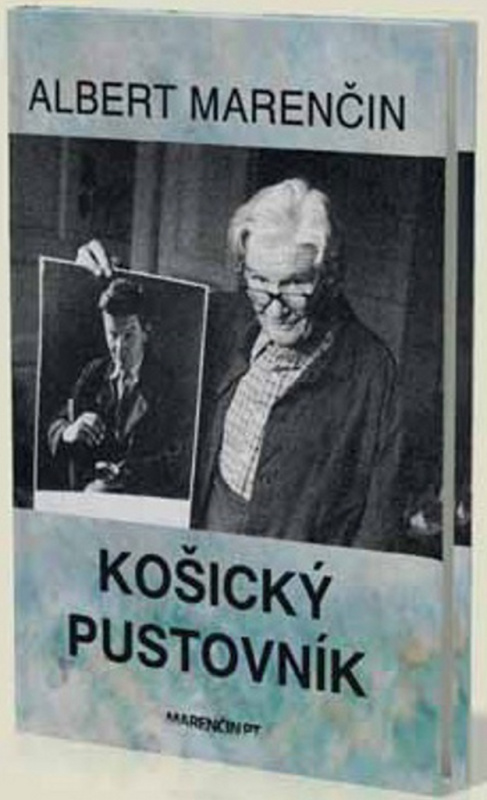 Košický pustovník - Albert Marenčin - kniha z kategorie Reportáže a publicistika