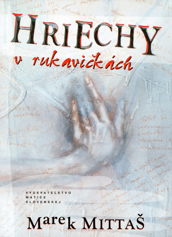 Hriechy v rukavičkách - Marek Mittaš - kniha z kategorie Beletrie