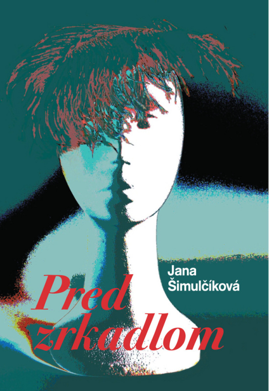 Pred zrkadlom - Jana Šimulčíková - kniha z kategorie Poezie