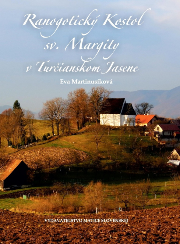 Ranogotický kostol sv. Margity v Turčianskom Jasene - kniha z kategorie Architektura