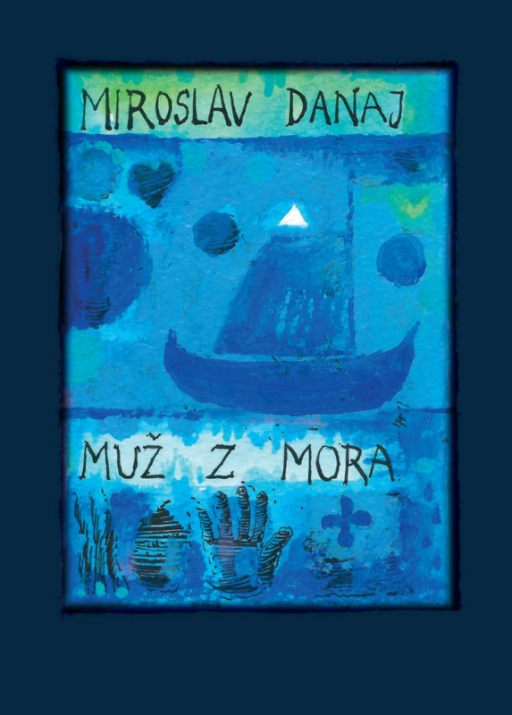 Muž z mora - Miroslav Danaj - kniha z kategorie Aforismy