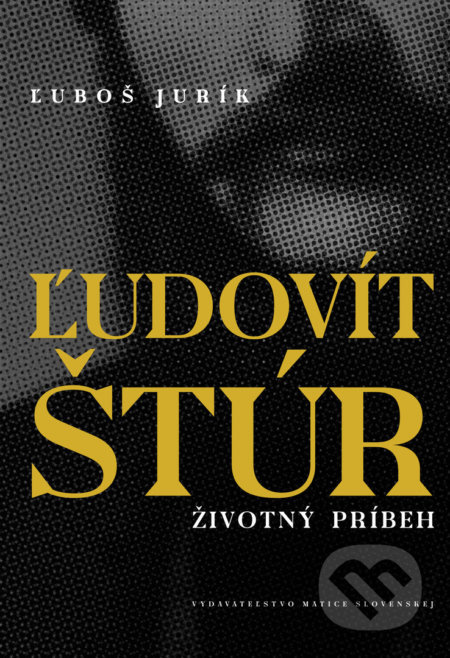 Ľudovít Štúr - Životný príbeh
