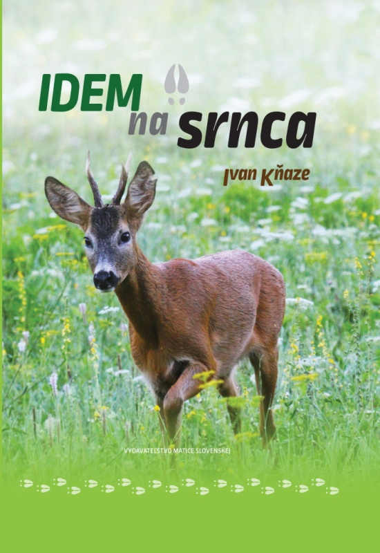 Idem na srnca - Ivan Kňaze - kniha z kategorie Chov zvířat