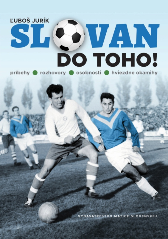Slovan do toho! - Ľuboš Jurík - kniha z kategorie Kolektivní sporty
