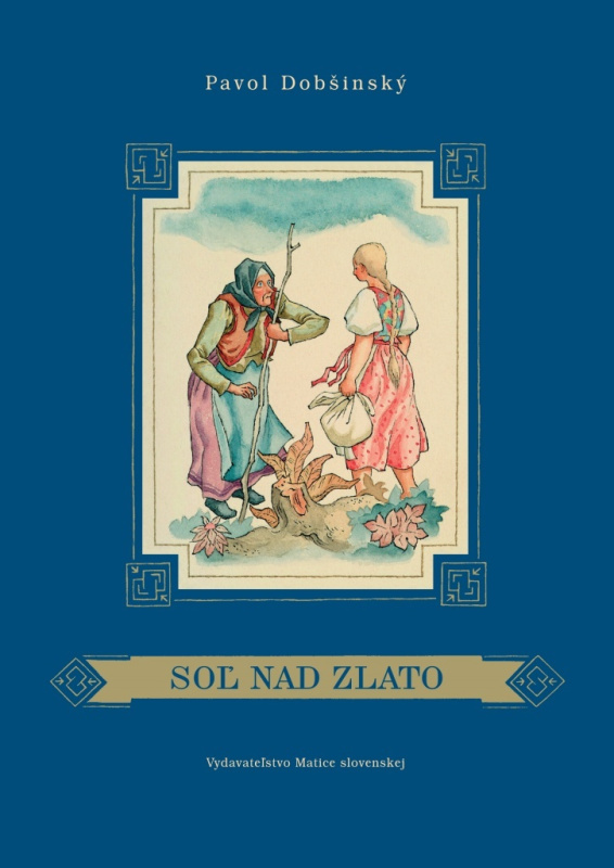 Soľ nad zlato - Pavol Dobšinský, Emil Makovický (ilustrátor) - kniha z kategorie Pro děti