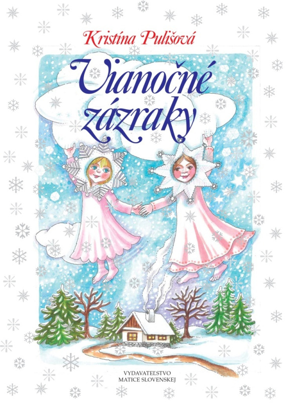 Vianočné zázraky - Kristína Pulišová - kniha z kategorie Pohádky