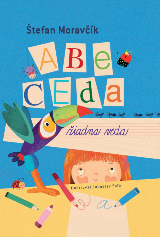 Abeceda – žiadna veda - Štefan Moravčík - kniha z kategorie Pro děti