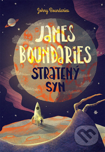 James Boundaries: Stratený syn - Johny Boundaries - kniha z kategorie Sci-fi
